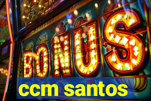 ccm santos